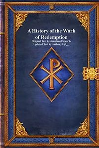 A History of the Work of Redemption