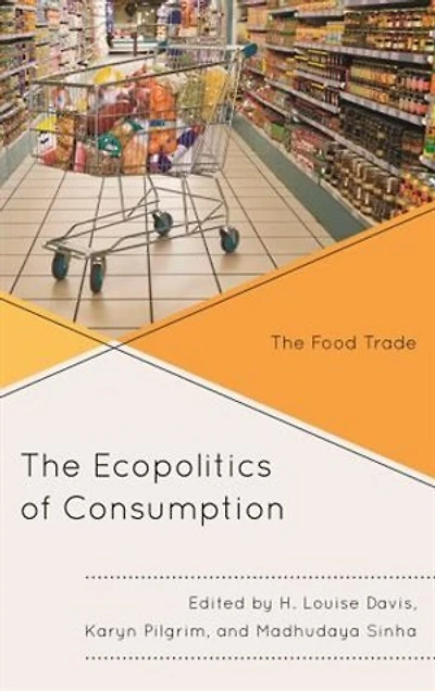 The Ecopolitics of Consumption: Food Trade