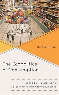 The Ecopolitics of Consumption: Food Trade