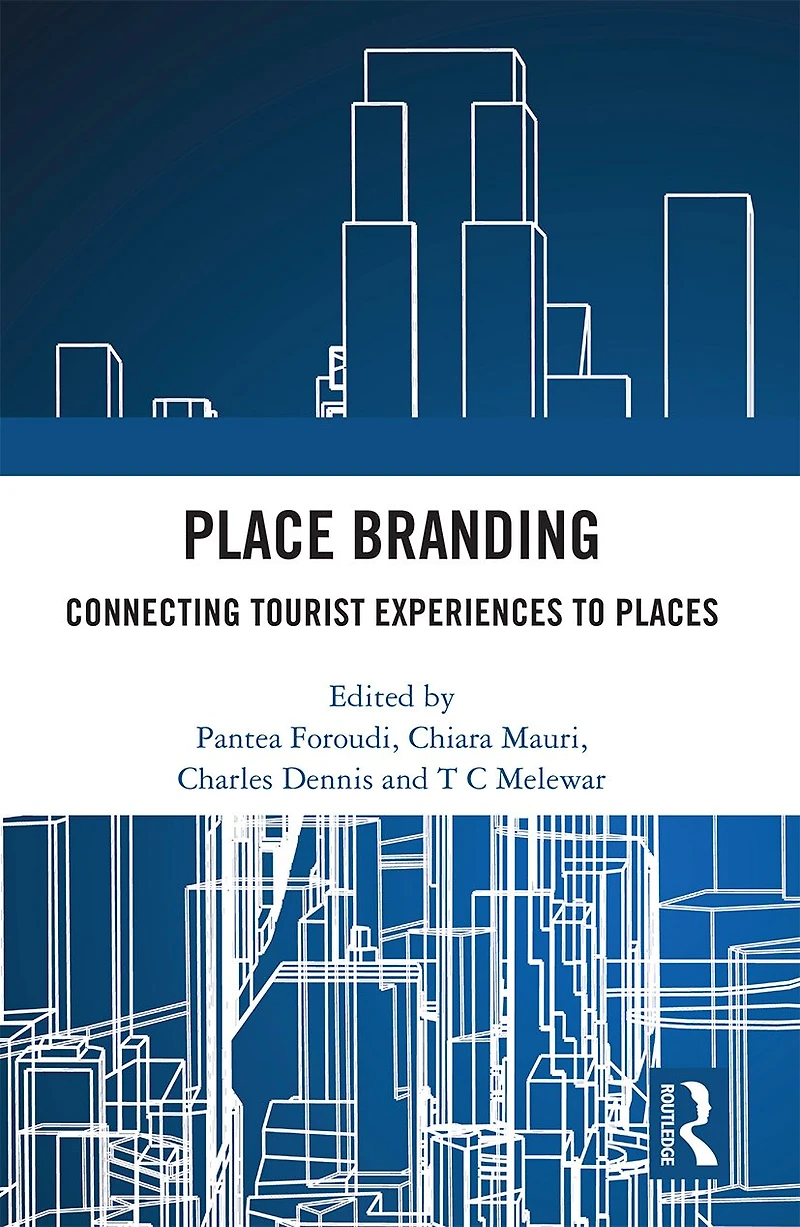 Place Branding: Connecting Tourist Experiences To Places