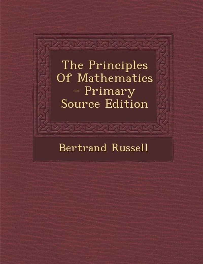 The Principles Of Mathematics