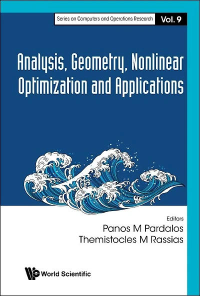 Analysis, Geometry, Nonlinear Optimization And Applications