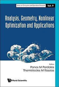 Analysis, Geometry, Nonlinear Optimization And Applications
