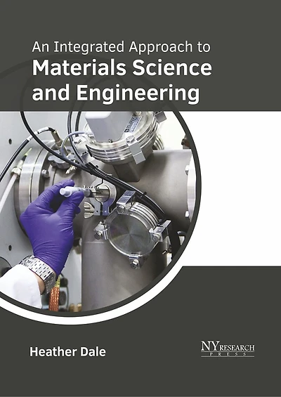 An Integrated Approach To Materials Science And Engineering