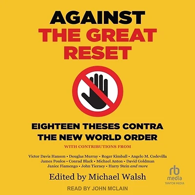 Against the Great Reset: Eighteen Theses Contra New World Order
