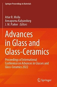 Advances in Glass and Glass-Ceramics: Proceedings of International Conference on Advances in Glasses and Glass-Ceramics 2022