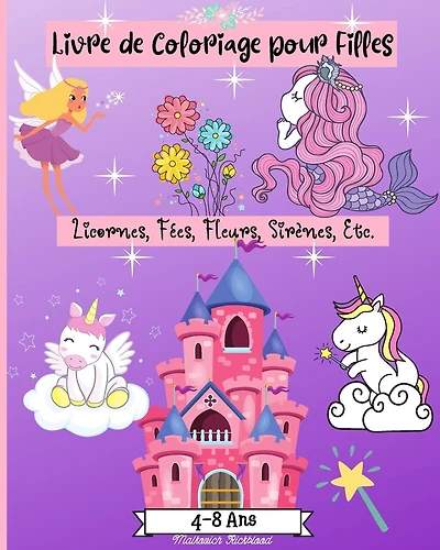 Livre de Coloriage pour Filles 4-8 ans: Des pages de coloriage étonnantes pour les filles âgées de 2 à 10 ans
