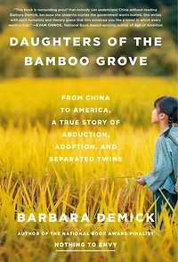 Daughters of the Bamboo Grove: From China to America, a True Story Abduction, Adoption, and Separated Twins