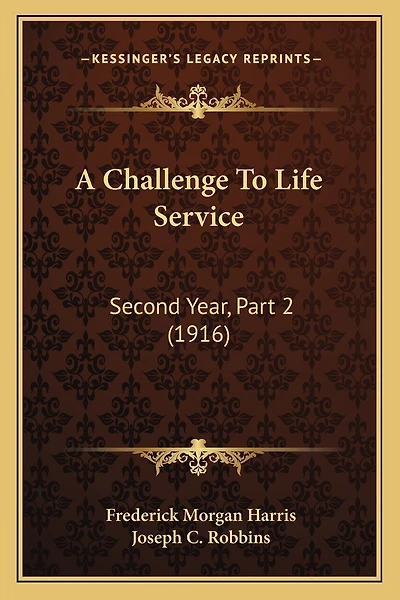 A Challenge To Life Service: Second Year, Part 2 (1916)