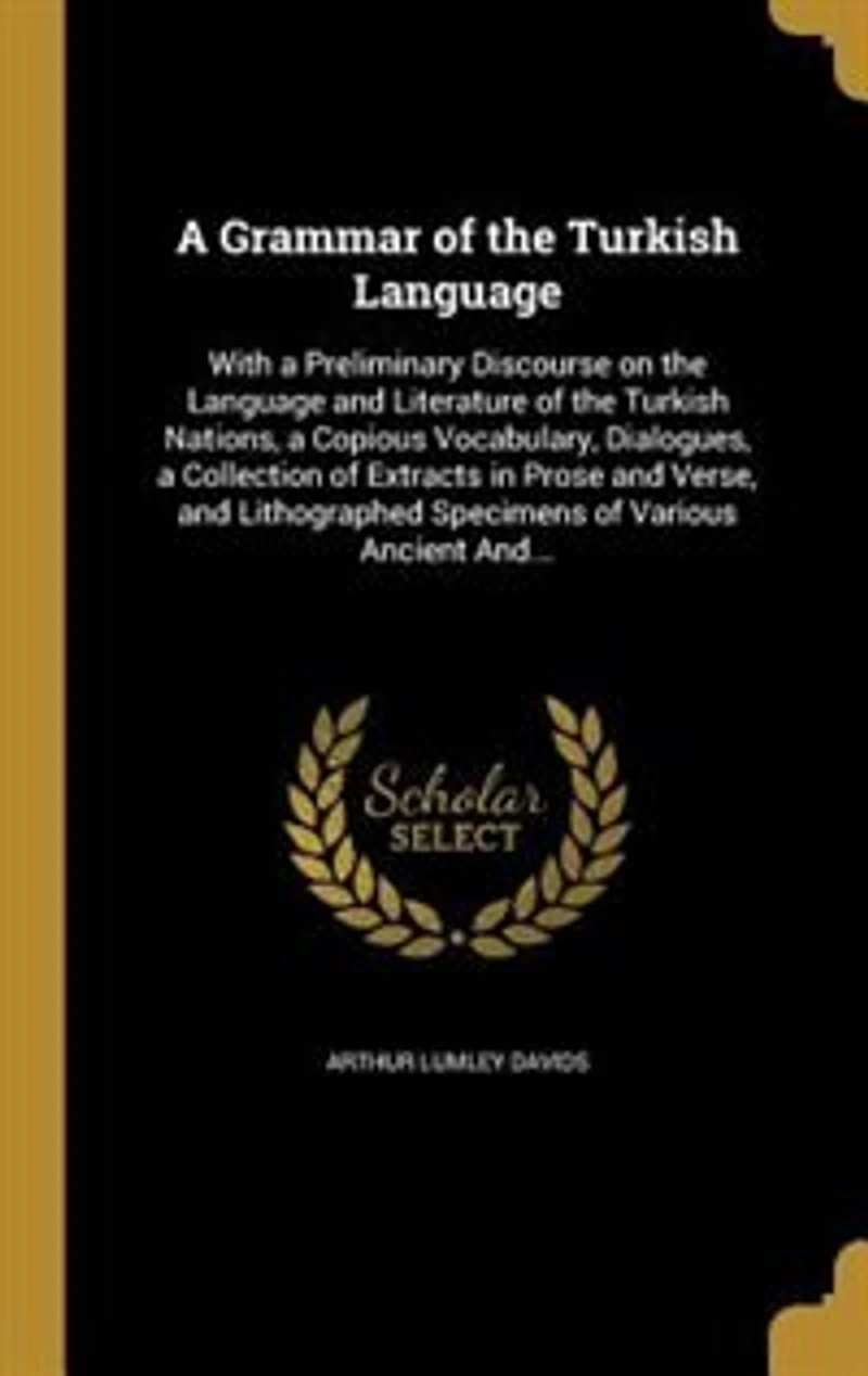 A Grammar of the Turkish Language (Classic Reprint)