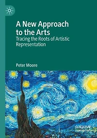 A New Approach to the Arts: Tracing the Roots of Artistic Representation