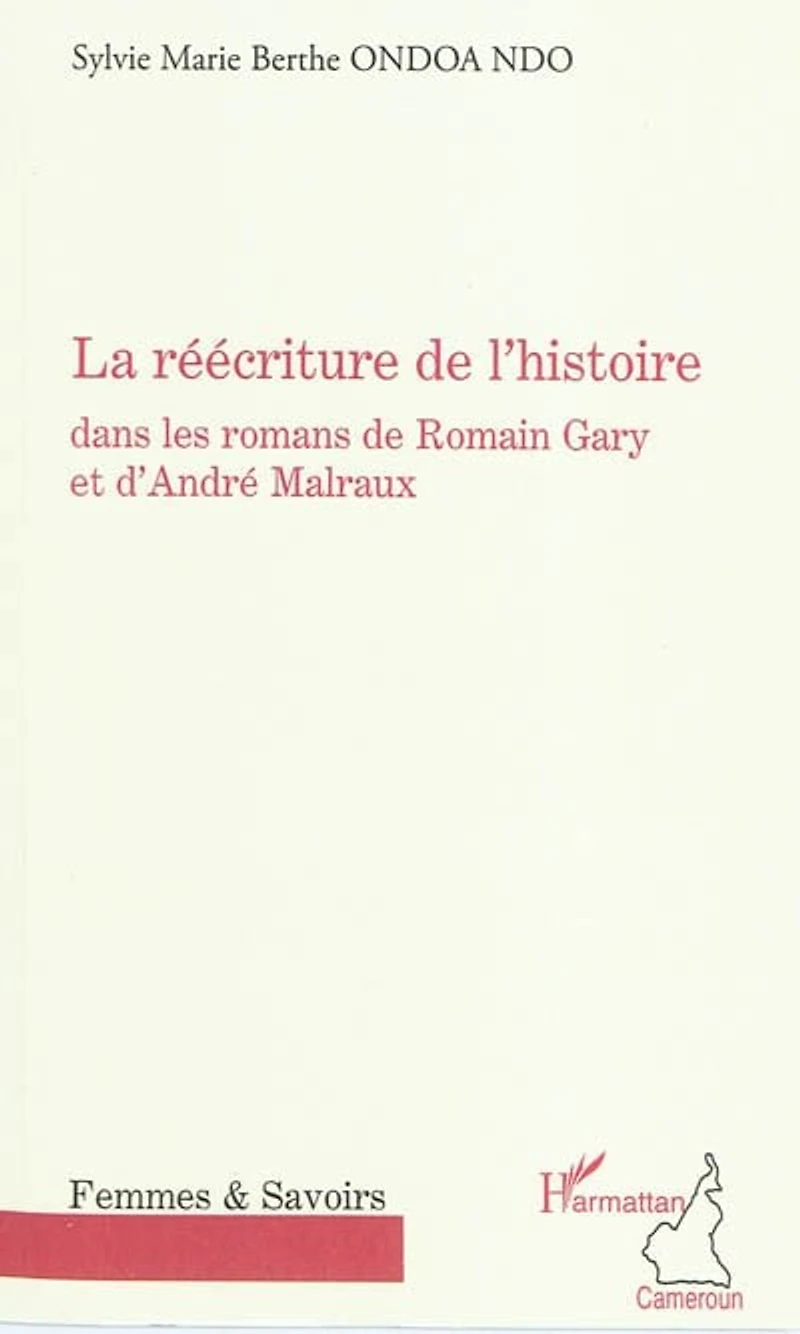 La réécriture de l'histoire - dans les romans romain gary