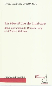 La réécriture de l'histoire - dans les romans romain gary