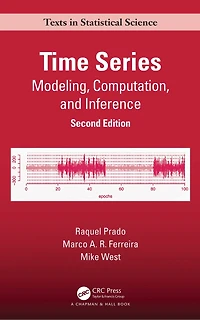Time Series: Modeling, Computation, and Inference