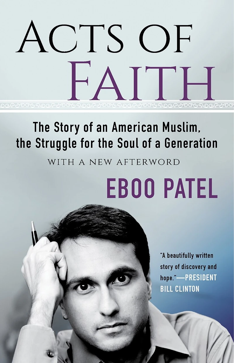 Acts of Faith: the Story an American Muslim, Struggle for Soul a Generation