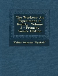 The Workers: An Experiment Reality, Volume 2