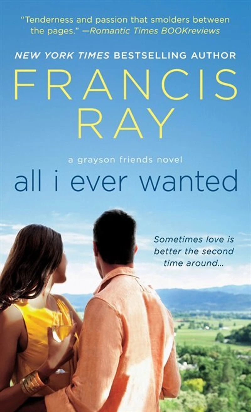 All I Ever Wanted: A Grayson Friends Novel