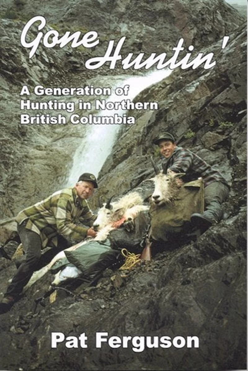 Gone Huntin': A Generation of Hunting in Northern BC