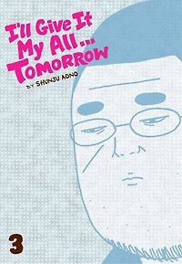 I'll Give It My All...Tomorrow, Vol. 3