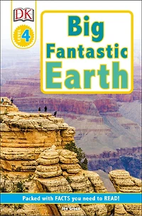 DK Readers L4: Big Fantastic Earth: See the World's Most Spectacular Places!