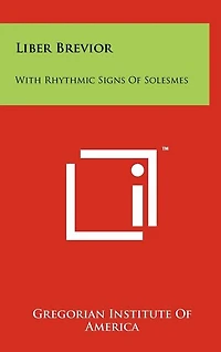 Liber Brevior: With Rhythmic Signs Of Solesmes