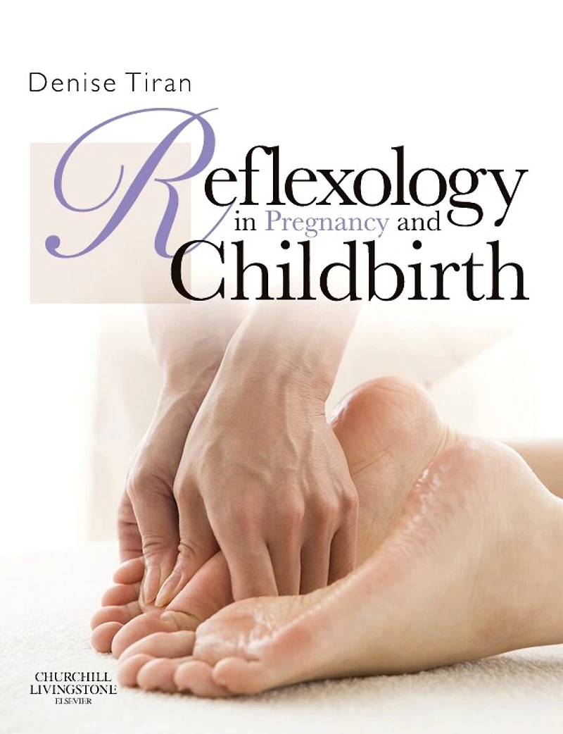Reflexology Pregnancy and Childbirth