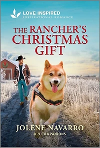 The Rancher's Christmas Gift: An Uplifting Inspirational Romance
