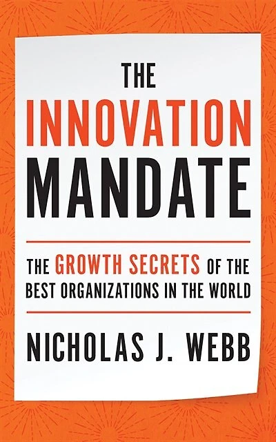 The Innovation Mandate: The Growth Secrets Of The Best Organizations In The World