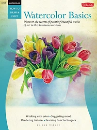 Painting: Watercolor Basics: Master The Art Of Painting
