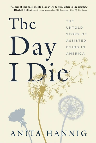 The Day I Die: Untold Story Of Assisted Dying America