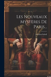 Les Nouveaux Mystères De Paris...