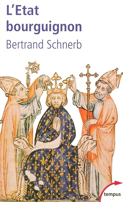 L' Etat bourguignon: 1363-1477