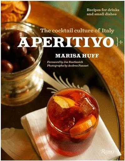 Aperitivo: The Cocktail Culture Of Italy