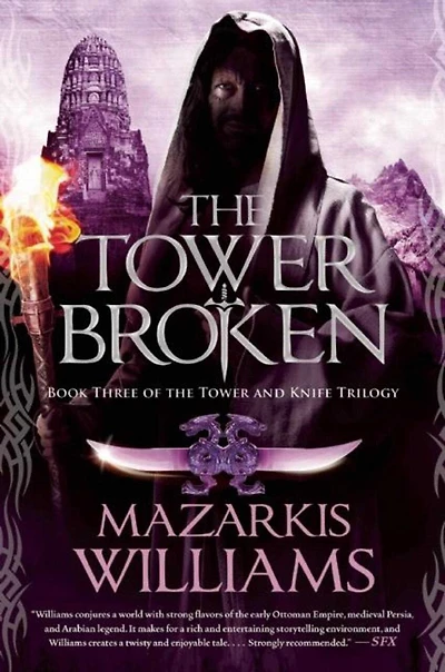 the Tower Broken: Book Three of and Knife Trilogy