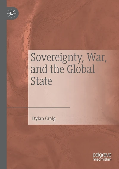 Sovereignty, War, and the Global State