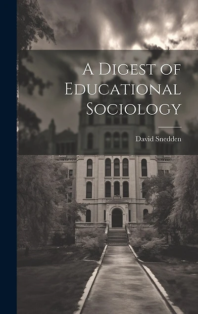 A Digest of Educational Sociology