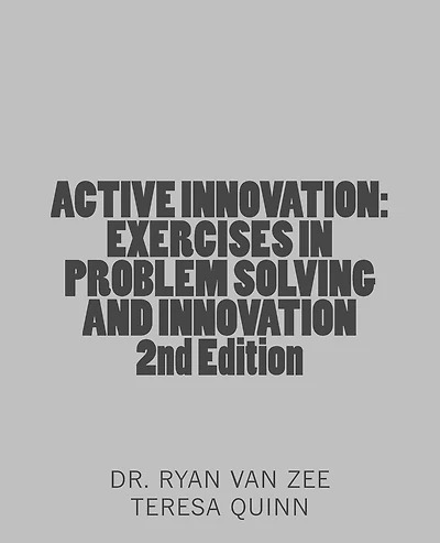 Active Innovation: Exercises in Problem Solving and Innovation, 2nd Edition