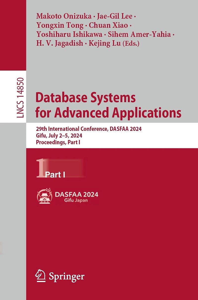 Database Systems for Advanced Applications: 29th International Conference, DASFAA 2024, Gifu, Japan, July 2-5, Proceedings