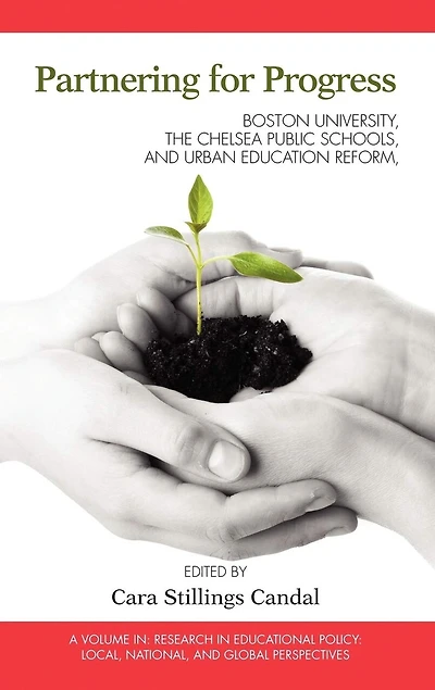 Partnering for Progress: Boston University, the Chelsea Public Schools, and Twenty Years of Urban Education Reform