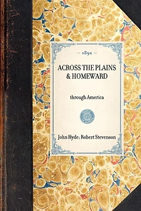 Across the Plains & Homeward: through America