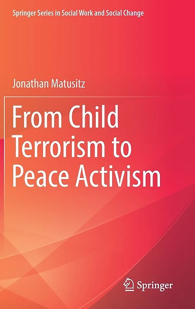 From Child Terrorism to Peace Activism