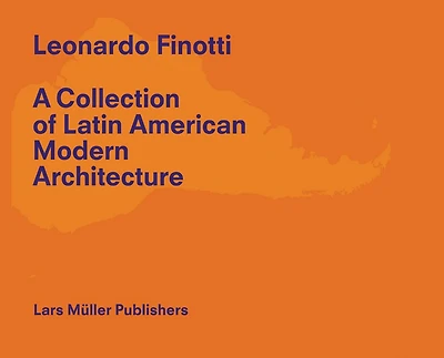 A Collection of Latin American Modern Architecture: Volume 2