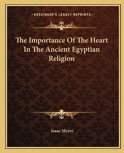 The Importance Of The Heart In The Ancient Egyptian Religion