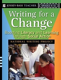 Writing for a Change: Boosting Literacy and Learning Through Social Action