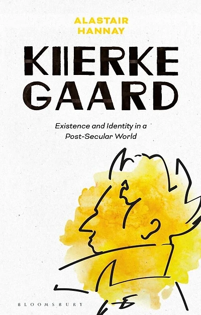 Kierkegaard: Existence And Identity In A Post-secular World