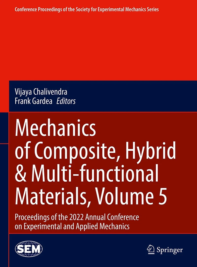 Mechanics of Composite, Hybrid: Proceedings the 2022 Annual Conference on Experimental and Applied