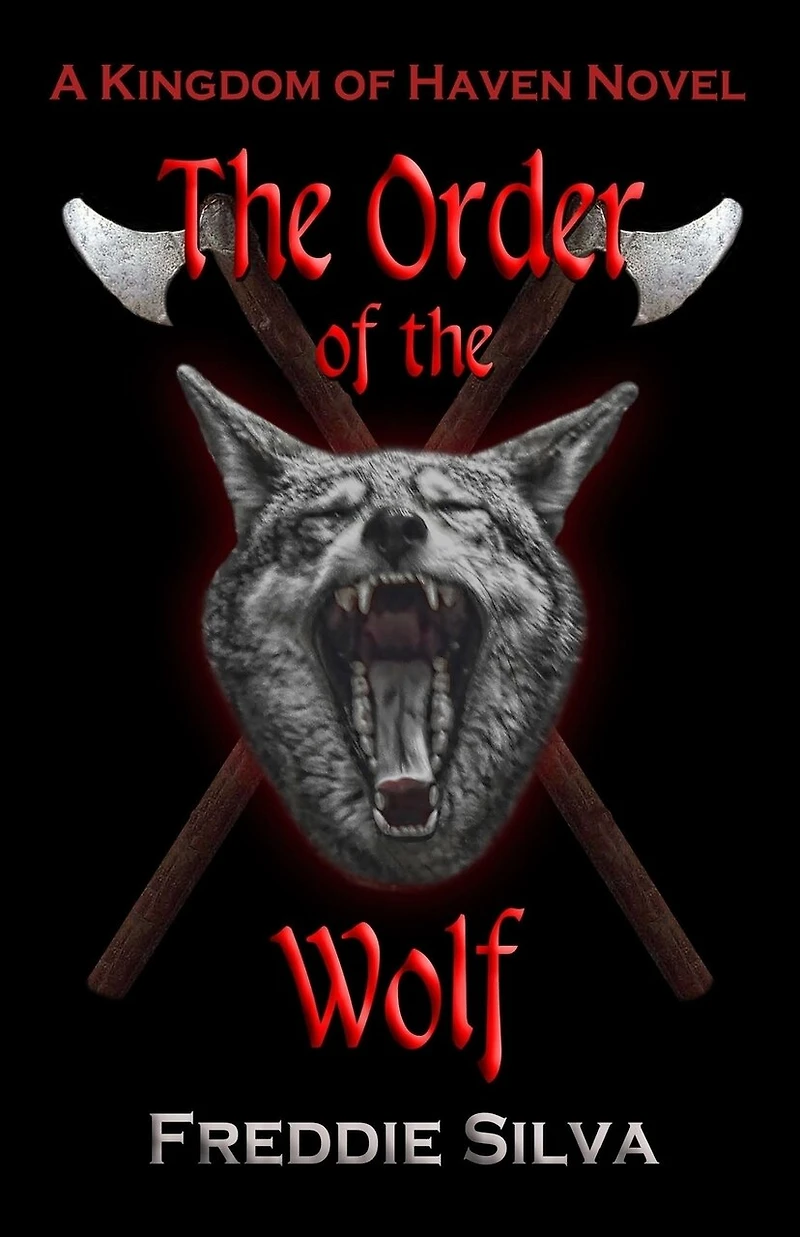 The Order of the Wolf: A Kingdom of Haven Novel