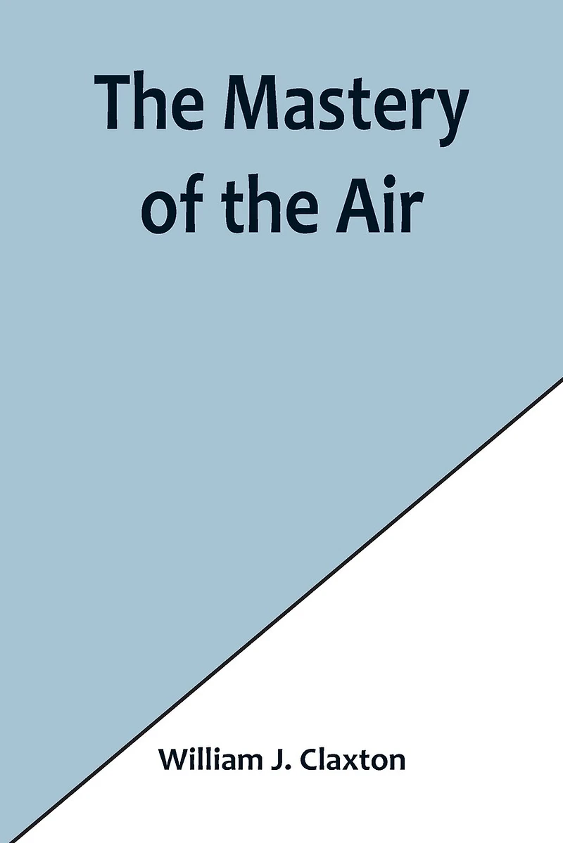 The Mastery of the Air