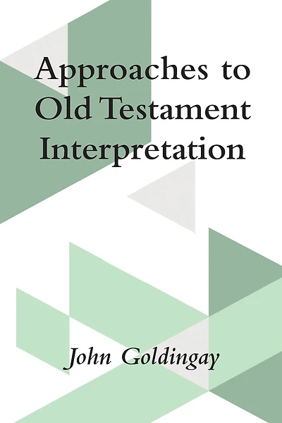 Approaches to Old Testament Interpretation