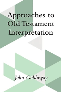 Approaches to Old Testament Interpretation